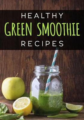 Book cover for Healthy Green Smoothie Recipes
