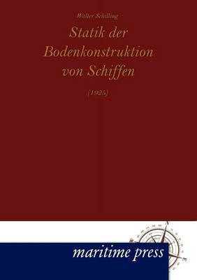 Cover of Statik der Bodenkonstruktion von Schiffen (1925)