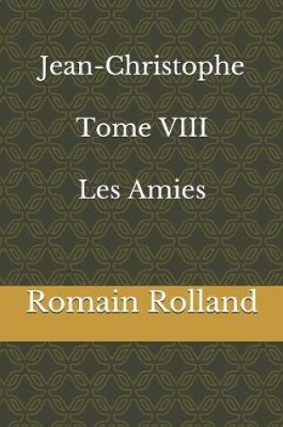 Cover of Jean-Christophe Tome VIII Les Amies