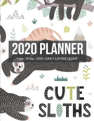 Book cover for 2020 Cute Sloths Daily Planner