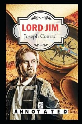 Cover of Lord Jim By Joseph Conrad The New Fully Annotated Edition