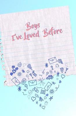 Book cover for Boys I've Loved Before