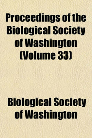 Cover of Proceedings of the Biological Society of Washington (Volume 33)