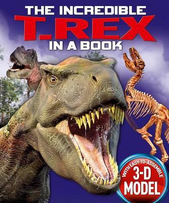 Book cover for The Incredible T. Rex in a Book