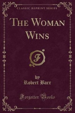 Cover of The Woman Wins (Classic Reprint)