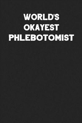 Book cover for World's Okayest Phlebotomist