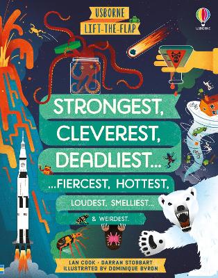Cover of Lift-the-flap Strongest, Cleverest, Deadliest…