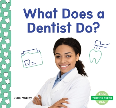 Book cover for What Does a Dentist Do?