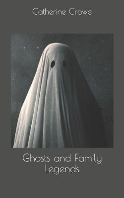 Book cover for Ghosts and Family Legends