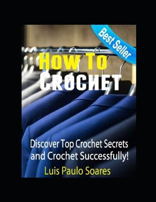 Book cover for How To Crochet