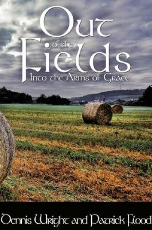 Cover of Out of the Fields