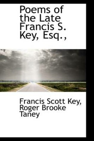 Cover of Poems of the Late Francis S. Key, Esq.,