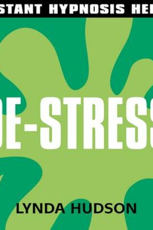 Cover of Instant De-Stress