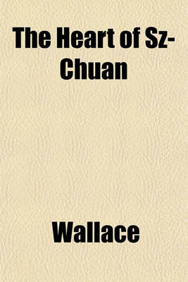 Book cover for The Heart of Sz-Chuan