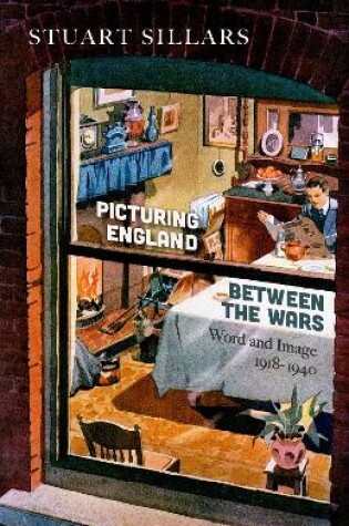 Cover of Picturing England between the Wars