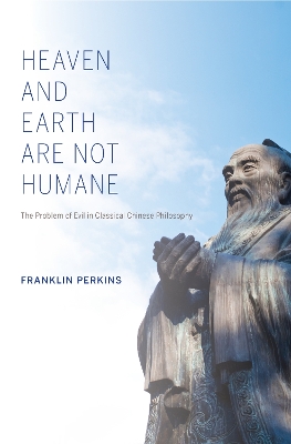 Book cover for Heaven and Earth Are Not Humane