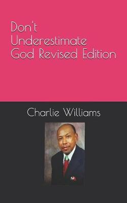 Book cover for Don't Underestimate God Revised Edition