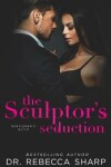 Book cover for The Sculptor's Seduction