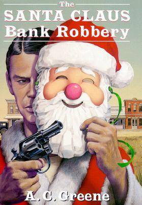 Book cover for The Santa Claus Bank Robbery