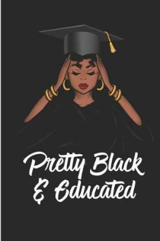 Cover of Pretty Black And Educated