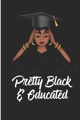 Book cover for Pretty Black And Educated