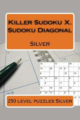 Book cover for Killer Sudoku X. Sudoku Diagonal. Silver.