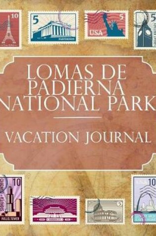 Cover of Lomas de Padierna National Park Vacation Journal