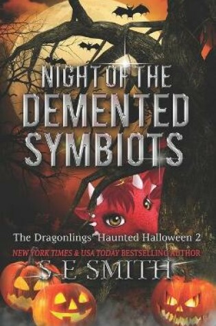 Cover of Night of the Demented Symbiots