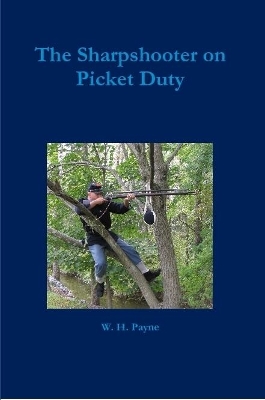 Book cover for The Sharpshooter on Picket Duty