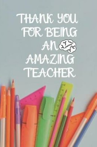 Cover of Thank You For Being An Amazing Teacher
