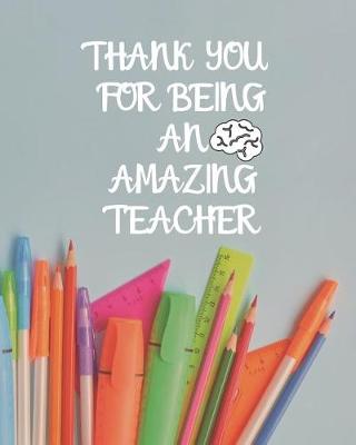 Book cover for Thank You For Being An Amazing Teacher