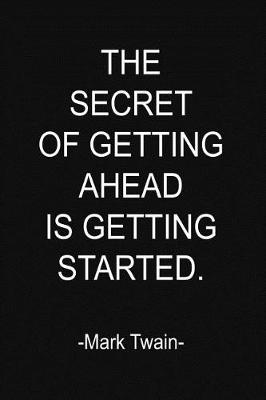 Book cover for The Secret of Getting Ahead Is Getting Started