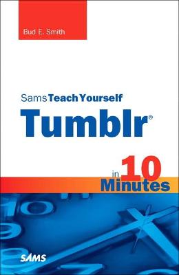Book cover for Sams Teach Yourself Tumblr in 10 Minutes, Portable Documents