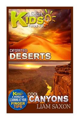 Book cover for A Smart Kids Guide to Deserted Deserts and Cool Canyons