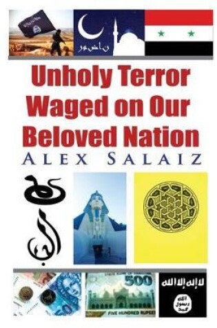 Cover of Unholy Terror Waged on Our Beloved Nation