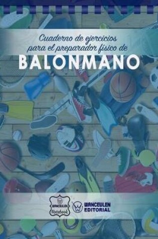 Cover of Cuaderno de Ejercicios para el Preparador Fisico de Balonmano