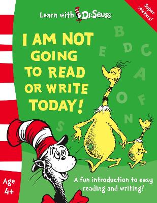 Cover of I Am Not Going to Read or Write Today!