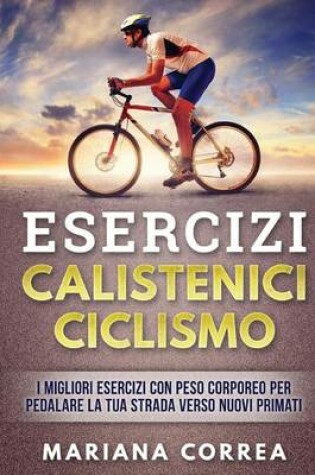 Cover of Esercizi Calistenici Ciclismo