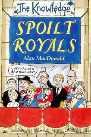 Cover of The Spoilt Royals