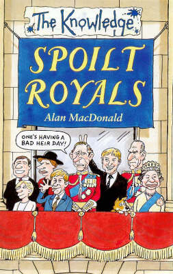 Book cover for The Spoilt Royals