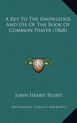 Book cover for A Key to the Knowledge and Use of the Book of Common Prayer (1868)