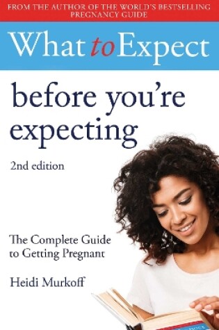 Cover of What to Expect: Before You're Expecting 2nd Edition