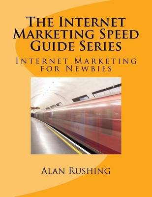 Book cover for The Internet Marketing Speed Guide Series