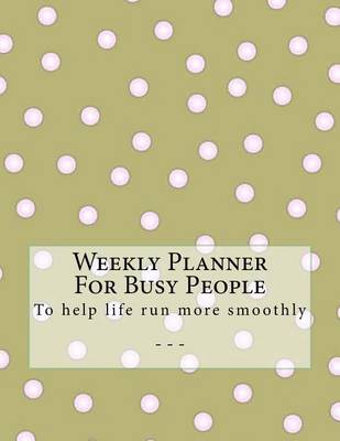 Book cover for Weekly Planner For Busy People- Spots