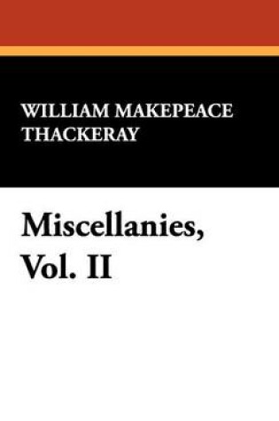 Cover of Miscellanies, Vol. II