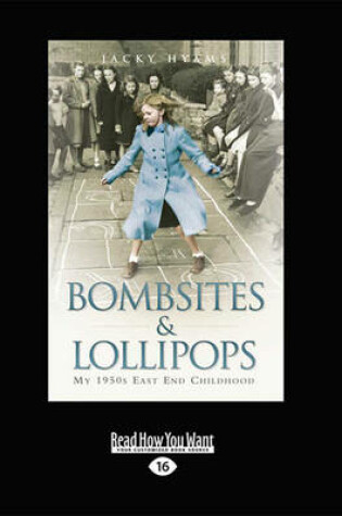 Cover of Bombsites and Lollipops