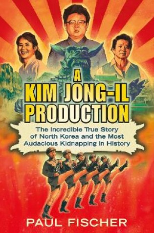 Cover of A Kim Jong-Il Production