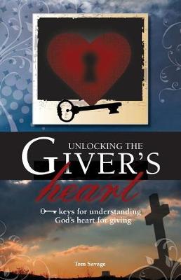 Book cover for Unlocking the Giver's Heart