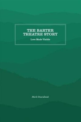 Cover of The Barter Theatre Story