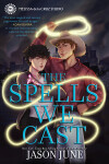 Book cover for The Spells We Cast